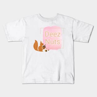 Deez nuts Kids T-Shirt